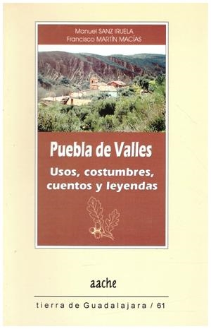 PUEBLA DEL VALLES | 9999900217605 | Iruela, Sanz Manuel / Macias, Martin Francisco | Libros antiguos y de segunda mano con historia