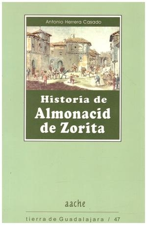 HISTORIA DE ALMONACID DE ZORITA | 9999900217704 | Herrera,  casado Antonio | Libros antiguos y de segunda mano con historia