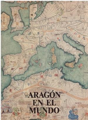 ARAGÓN EN EL MUNDO | 9999900217773 | Varios autores | Libros antiguos y de segunda mano con historia