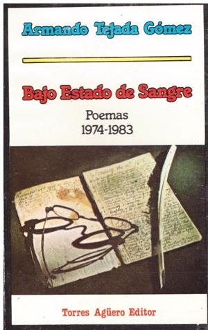 BAJO ESTADO DE SANGRE. Poemas 1974-1983 | 9999900217810 | tejada Gómez, Armando | Libros antiguos y de segunda mano con historia