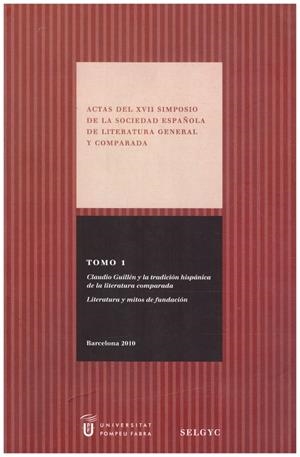 ACTAS DEL XVII SIMPOSIO DE LA SOCIEDAD ESPAÑOLA DE LITERATURA GENERAL Y COMPARADA TOMO I | 9999900218411 | AA.VV | Libros antiguos y de segunda mano con historia