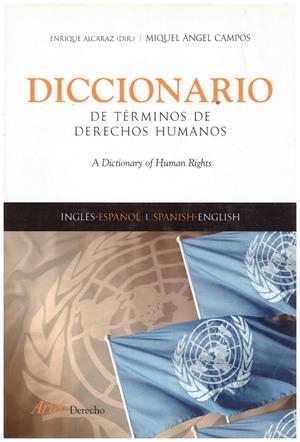 DICCIONARIO DE TERMINOS DE DERECHOS HUMANOS | 9999900218428 | Alcaraz, Enerique / Campos, Angel Miquel | Libros antiguos y de segunda mano con historia