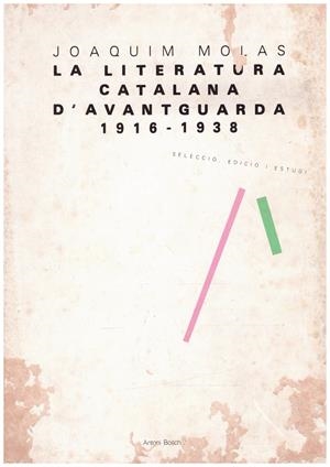 LA LITERATURA CATALANA D'AVANTGUARDA 1916-1938 | 9999900218565 | MOLAS, JOAQUIM | Libros antiguos y de segunda mano con historia