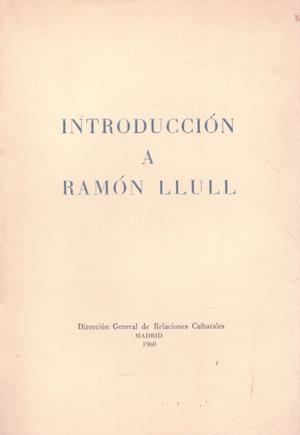 INTRODUCCIÓN A RAMÓN LLULL | 9999900218602 | Llibres de Companyia - Libros de segunda mano Barcelona