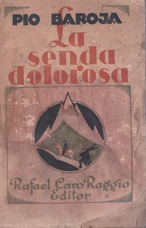 LA SENDA DOLOROSA | 9999900218756 | Baroja, Pio | Libros antiguos y de segunda mano con historia