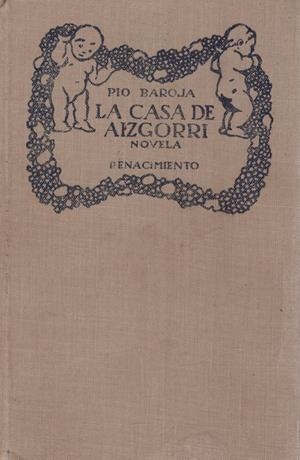 LA CASA DE AIZGORRI | 9999900218817 | Baroja, Pio | Libros antiguos y de segunda mano con historia