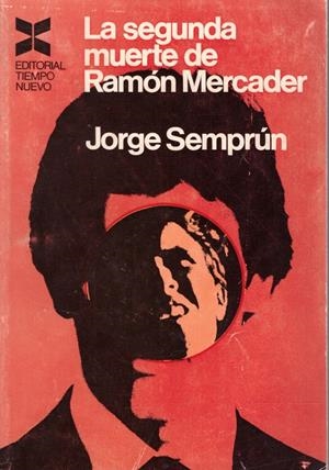 LA SEGUNDA MUERTE DE RAMÓN MERCADER | 9999900219197 | Semprún, Jorge | Llibres de Companyia - Libros de segunda mano Barcelona