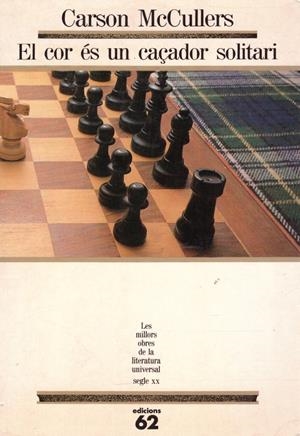 EL COR ÉS UN CAÇADOR SOLITARI | 9999900219463 | McCullers, Carson | Libros antiguos y de segunda mano con historia