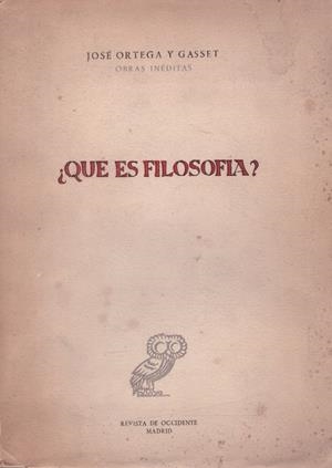 ¿QUE ES FILOSOFÍA? | 9999900219524 | Ortega y Gasset, José | Libros antiguos y de segunda mano con historia