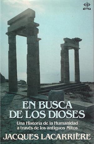 EN BUSCA DE LOS DIOSES | 9999900219548 | Lacarrière, Jacques | Libros antiguos y de segunda mano con historia