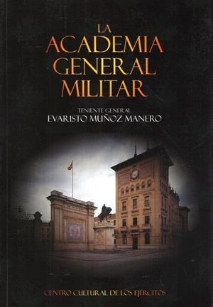 LA ACADEMIA GENERAL MILITAR | 9999900219807 | Manero Muñoz, Evaristo | Llibres de Companyia - Libros de segunda mano Barcelona