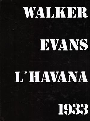 WALKER EVANS L'HAVANA 1933 | 9999900219937 | Evans, Walker  | Llibres de Companyia - Libros de segunda mano Barcelona