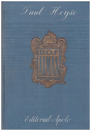 DOS ALMAS | 9999900220278 | Heyse, Paul | Libros antiguos y de segunda mano con historia