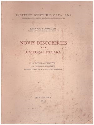 NOVES DESCOBERTES A LA CATEDRAL D'EGARA | 9999900220322 | Cadafalch, Puig i Josep | Libros antiguos y de segunda mano con historia