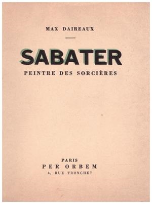 SABATER PEINTRE DES SORCIERES | 9999900220346 | Daireaux, Max | Libros antiguos y de segunda mano con historia