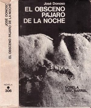EL OBSCENO PAJARO DE LA NOCHE | 9999900220469 | Donoso, José | Libros antiguos y de segunda mano con historia