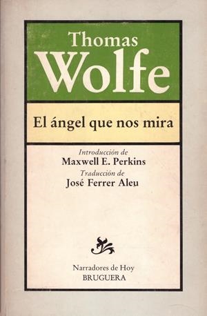 EL ÁNGEL QUE NOS MIRA | 9999900220551 | Wolfe, Thomas | Libros antiguos y de segunda mano con historia