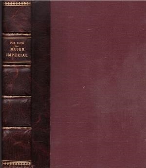 MUJER IMPERIAL | 9999900220599 | Buck, Pearl S | Libros antiguos y de segunda mano con historia