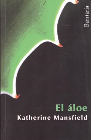 EL ÁLOE | 9999900220728 | Mansfield, Katherine | Libros antiguos y de segunda mano con historia