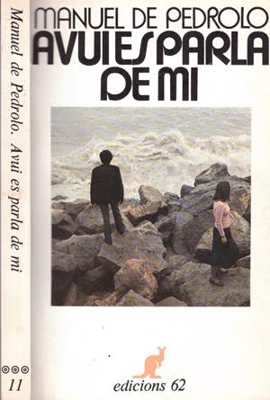 AVUI ES PARLA DE MI | 9999900221077 | Pedrolo, Manuel | Libros antiguos y de segunda mano con historia
