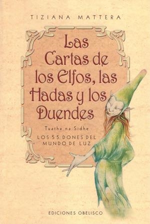 LAS CARTAS DE LOS ELFOS, LAS HADAS Y LOS DUENDES. (sin cartas) | 9999900221107 | Mattera, Tiziana | Libros antiguos y de segunda mano con historia