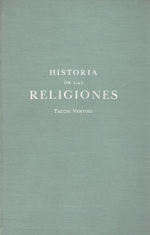 HISTORIA DE LAS RELIGIONES.  3 TOMOS | 9999900221114 | Tacchi Venturi, Pedro | Libros antiguos y de segunda mano con historia