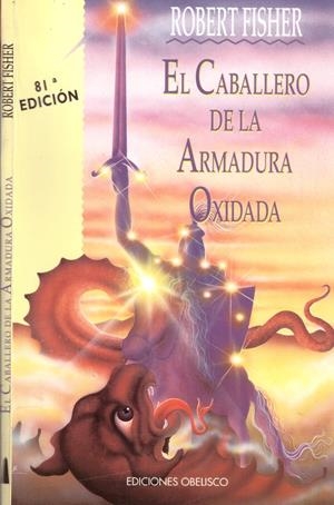 EL CABALLERO DE LA ARMADURA OXIDADA | 9999900221220 | Fisher, Robert | Libros antiguos y de segunda mano con historia