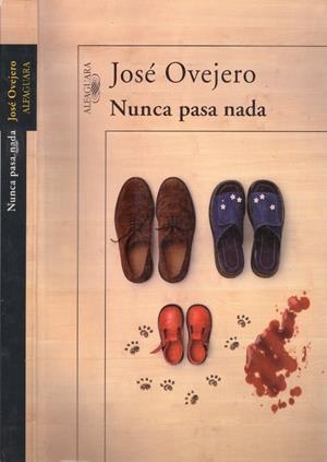 NUNCA PASA NADA | 9999900221657 | Ovejero, José | Libros antiguos y de segunda mano con historia