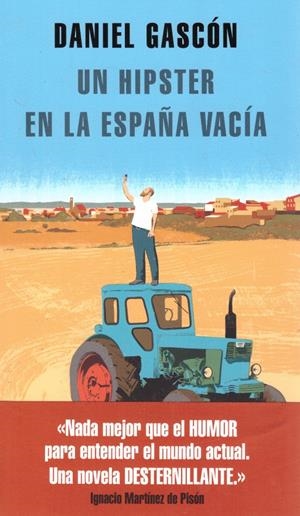 UN HIPSTER EN LA ESPAÑA VACÍA | 9999900222043 | Gascón, Daniel | Libros antiguos y de segunda mano con historia