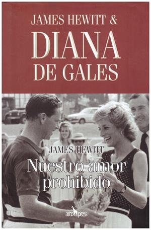 NUESTRO AMOR PROHIBIDO | 9999900222104 | Hewitt, James / Gales, Diana De | Libros antiguos y de segunda mano con historia