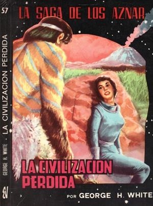 LA CIVILIZACION PERDIDA | 9999900222302 | White, H. George | Llibres de Companyia - Libros de segunda mano Barcelona