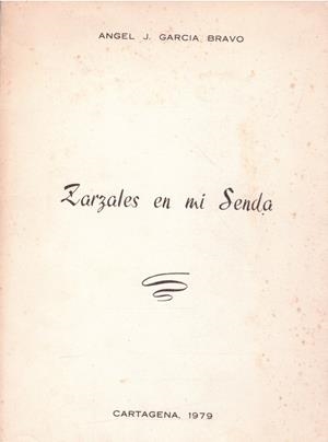 ZARZALES EN MI SENDA | 9999900222616 | Bravo Garcia, J. Angel | Libros antiguos y de segunda mano con historia