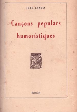 CANCONS POPULARS HUMORÍSTIQUES | 9999900222623 | Amades, Joan | Libros antiguos y de segunda mano con historia