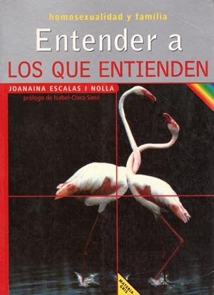 ENTENDER A LOS QUE ENTIENDEN | 9999900222685 | Escalas I Nolla, Joanina | Libros antiguos y de segunda mano con historia