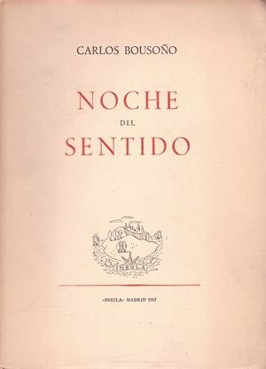 NOCHE DEL SENTIDO | 9999900222951 | Bousoño, Carlos | Libros antiguos y de segunda mano con historia