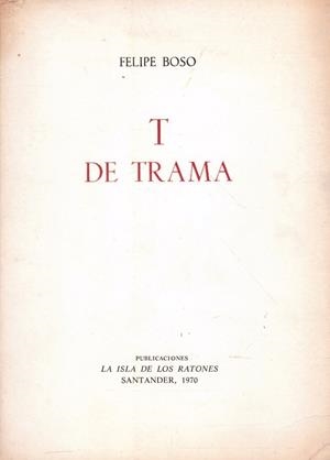 T DE TRAMA | 9999900223057 | Boso, Felipe | Libros antiguos y de segunda mano con historia