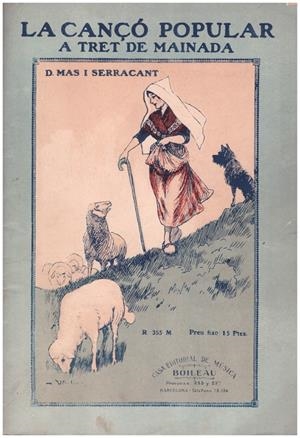 LA CANCÓ POPULAR A TRET DE MAINADA | 9999900223231 | Serracant, Mas Domènec I | Libros antiguos y de segunda mano con historia
