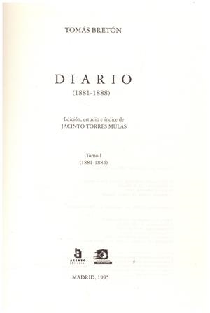 DIARIO (1881-1888) TOMO I | 9999900223378 | Breton, Tomas | Libros antiguos y de segunda mano con historia
