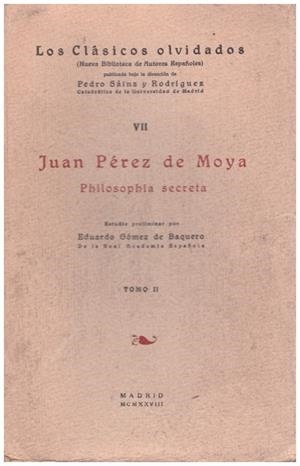 JUAN PEREZ DE MOYA  PHILOSOPHIA SECRETA TOMO II | 9999900223385 | Libros antiguos y de segunda mano con historia
