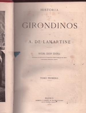 HISTORIA DE LOS GIRONDINOS | 9999900223583 | Lamartine | Libros antiguos y de segunda mano con historia