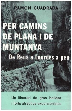 PER CAMINS DE PLANA I DE MUNTANYA | 9999900223750 | Cuadrada, Ramon | Libros antiguos y de segunda mano con historia