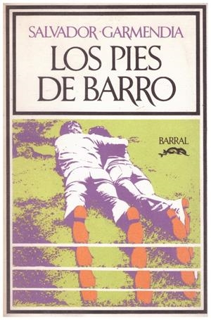 LOS PIES DE BARRO | 9999900223804 | Garmendia, Salvador | Libros antiguos y de segunda mano con historia