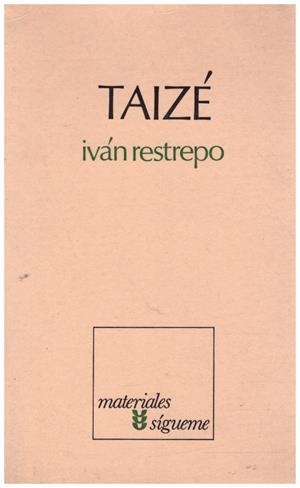 TAIZÉ | 9999900223835 | Restrepo, Ivan | Libros antiguos y de segunda mano con historia