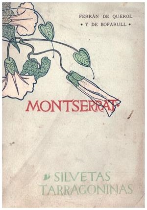 MONTSERRAT SILUETAS TARRAGONICAS | 9999900223842 | De Bofarull, De Querol Ferran | Libros antiguos y de segunda mano con historia