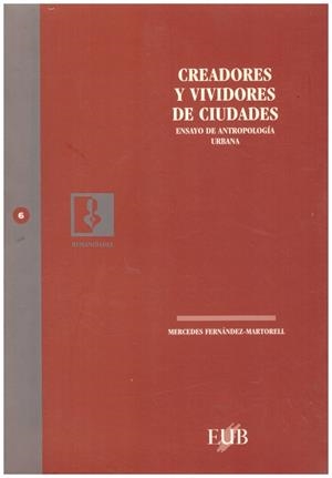 CREADORES Y VIVIDORES DE CIUDADES | 9999900224047 | Martorell, Fernandez Mercedes | Llibres de Companyia - Libros de segunda mano Barcelona