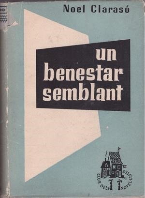 UN BENESTAR SEMBLANT | 9999900224283 | Clarasó, Noel | Libros antiguos y de segunda mano con historia