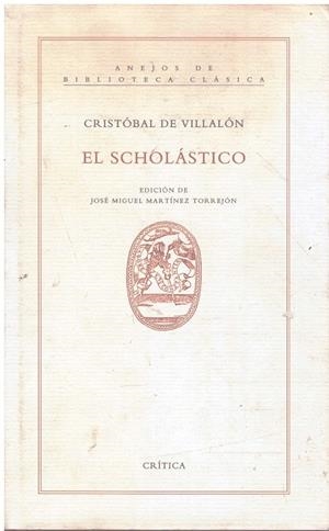 EL SCHOLÁSTICO | 9999900224788 | Villalón de, Cristóbal  | Libros antiguos y de segunda mano con historia