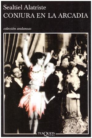 CONJURAS EN LA ARCADIA | 9999900225167 | Alatriste, Sealtiel | Libros antiguos y de segunda mano con historia