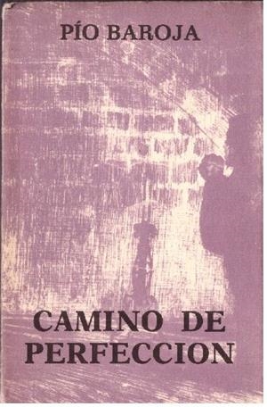 CAMINO DE PERFECCION | 9999900225488 | Baroja, Pío | Libros antiguos y de segunda mano con historia