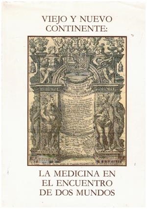 VIEJO Y NUEVO CONTINENTE: LA MEDICINA EN EL ENCUENTRO DE DOS MUNDOS | 9999900226096 | Piñero, Lopez Jose M | Libros antiguos y de segunda mano con historia